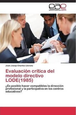 Libro Evaluacion Critica Del Modelo Directivo Lode(1985) ...