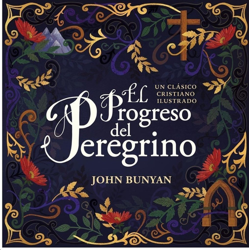 El Progreso Del Peregrino - John Bunyan - Pasta Dura - Nuevo
