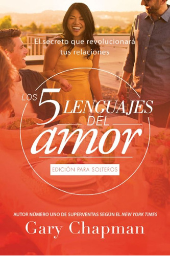 Libro Los 5 Lenguajes Del Amor. Edición Para Solteros Lku