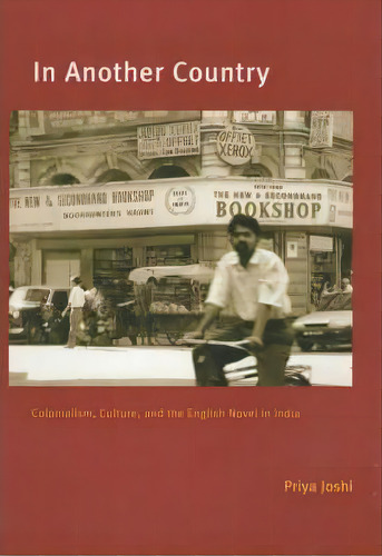 In Another Country, De Priya Joshi. Editorial Columbia University Press, Tapa Blanda En Inglés