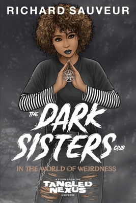 Libro The Dark Sisters Club: In The World Of Weirdness - ...