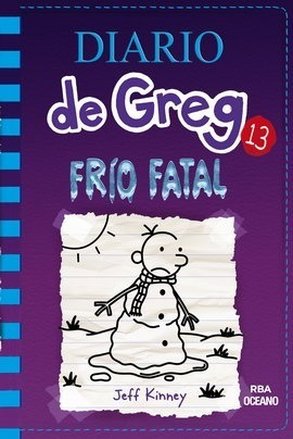 ** Diario De Greg 13 ** Frio Fatal Jeff Kinney