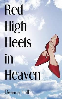 Libro Red High Heels In Heaven - Deanna Hill