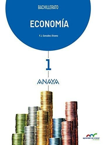 Economía 1. (aprender Es Crecer En Conexión) - 9788467827422