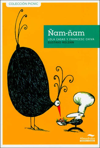 Ñam-ñam: Ñam-ñam, de Lola Casas y Francesc Chiva. Serie 8492702848, vol. 1. Editorial Promolibro, tapa blanda, edición 2011 en español, 2011