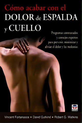 Cãâ³mo Acabar Con Dolor De Espalda Y Cuello, De Fortanasce, Vicent. Editorial Ediciones Tutor, S.a. En Español