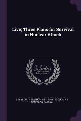 Libro Live; Three Plans For Survival In Nuclear Attack - ...