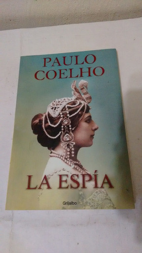 La Espia De Paulo Coelho - Grijalbo (usado)