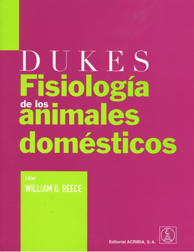 Dukes : Fisiologia De Los Animales Domesticos