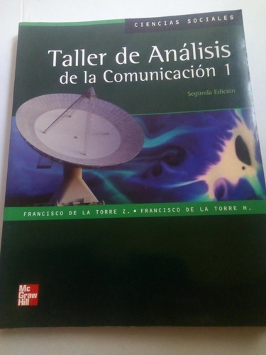 Taller De Análisis De La Comunicación 1 F. De La Torre
