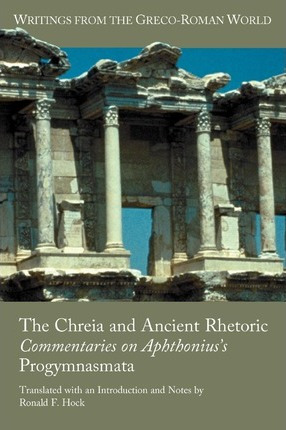 Libro The Chreia And Ancient Rhetoric : Commentaries On A...