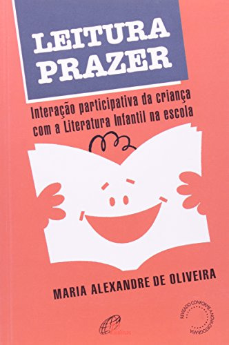 Libro Leitura Prazer Interacao Da Crianca Com A Literatura D