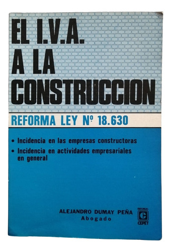 El Iva En La Construcción, Alejandro Dumay Peña