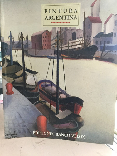 Pintura Argentina - Ediciones Banco Velox