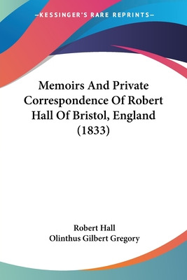 Libro Memoirs And Private Correspondence Of Robert Hall O...
