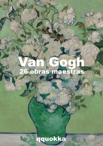 Van Gogh 26 Obras Maestras: Qquokka Los Libros Que Puedes Us