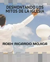 Comprar Libro: Desmontando Los Mitos De La De Hoy (los Mitos Del