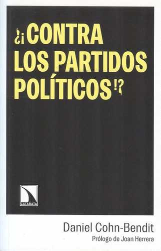 Libro Contra Los Partidos Políticos!? Reflexiones De Un Apá
