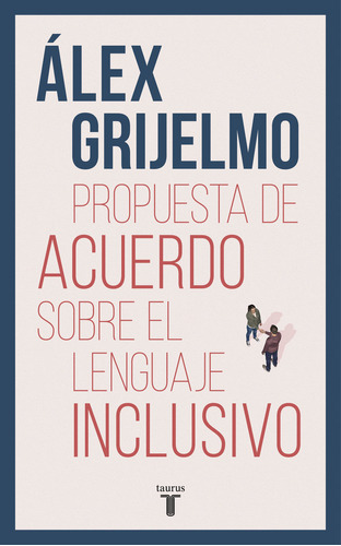 Libro Propuesta De Acuerdo Sobre El Lenguaje Inclusivo