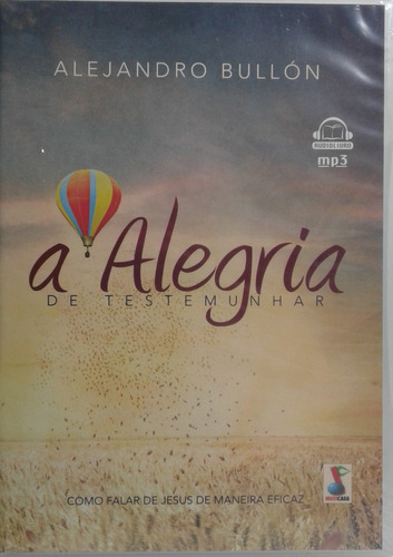 Imagem 1 de 2 de Audio Livro Mp3 - Alejandro Bullón -a Alegria De Testemunhar