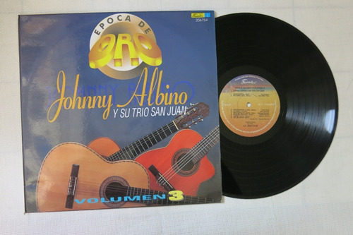 Vinyl Vinilo Lp Acetato Johnny Albino Y Su Trio Epoca De Oro