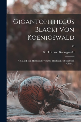 Libro Gigantopithecus Blacki Von Koenigswald; A Giant Fos...