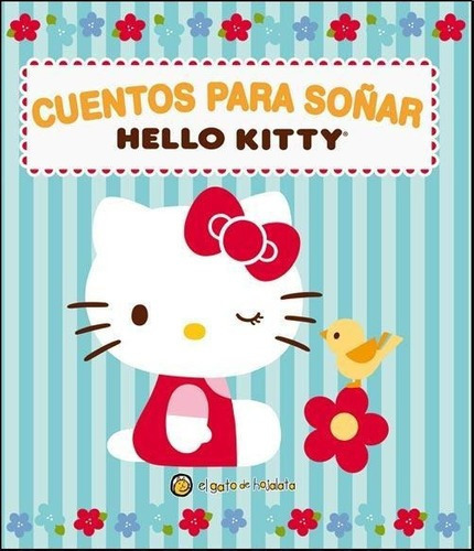 Cuentos Para Soñar Con Kitty, de Anónimo. Editorial El Gato de Hojalata en español