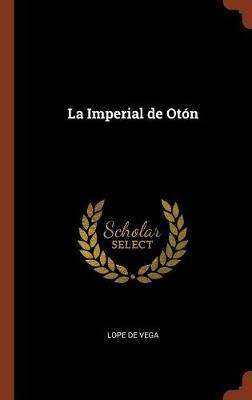 Libro La Imperial De Ot N - Lope De Vega