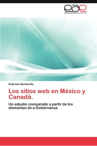 Libro: Los Sitios En México Y Canadá.: Un Estudio Comparado 