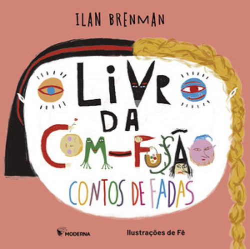 O Livro Da Com-fusão - Contos De Fadas, De Ilan Brenman. Editorial Moderna (paradidaticos), Tapa Mole En Português
