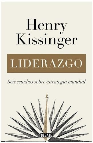 Liderazgo - Kissinger Henry