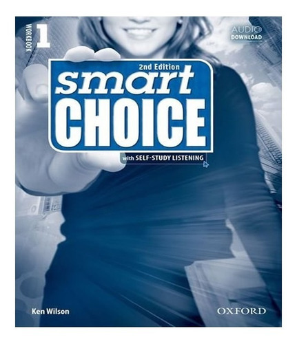 Smart Choice 1   Workbook   02 Ed: Smart Choice 1   Workbook   02 Ed, De Wilson. Editora Oxford, Capa Mole, Edição 2 Em Inglês