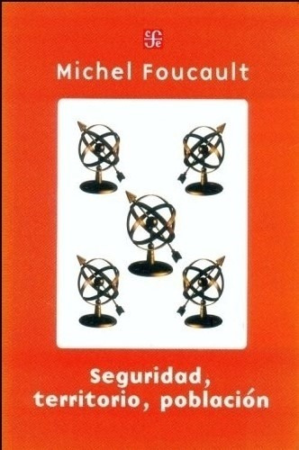 Libro Seguridad, Territorio, Poblacion - Michel Foucault