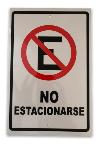 Imagen 3 de 3 de Letrero No Estacionarse Señalamiento Reflejante Grande