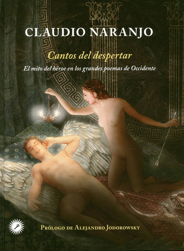 Libro Cantos Del Despertar - Naranjo, Claudio
