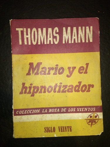 Libro Mario Y El Hipnotizador Thomas Mann