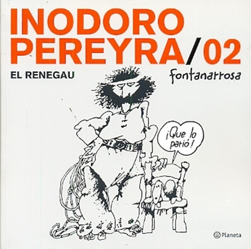 Inodoro Pereyra 2 - Roberto Fontanarrosa