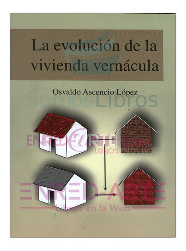 La Evolución De La Vivienda Vernácula