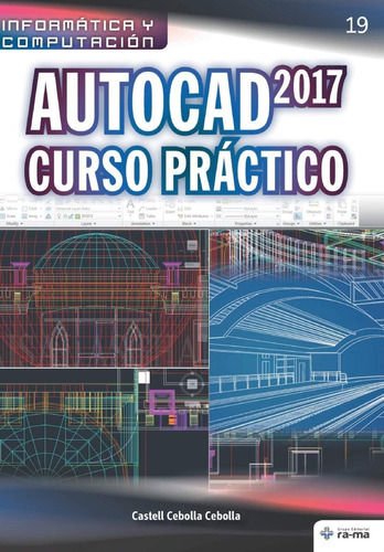 Libro: Autocad 2017 Curso Práctico (colecciones Abg Informát