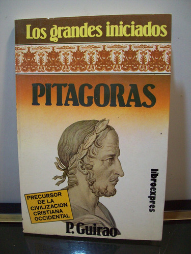 Adp Los Grandes Iniciados Pitagoras P. Guirao / Libro Expres