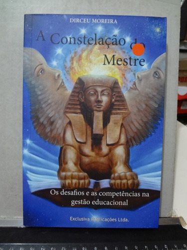 Livro A Constelação Do Mestre Dirceu Moreira 
