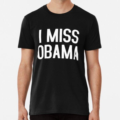 Remera Echo De Menos A Obama Algodon Premium