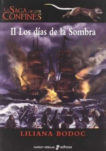 La Saga De Los Confines 2  - Los Dias De La Sombra - Liliana