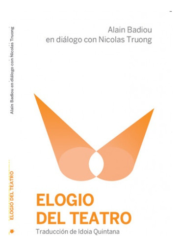 Elogio Del Teatro - Alain Badiou