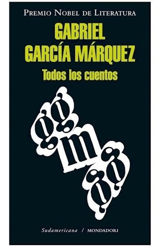 Libro Todos Los Cuentos De Gabriel Garcia Marquez