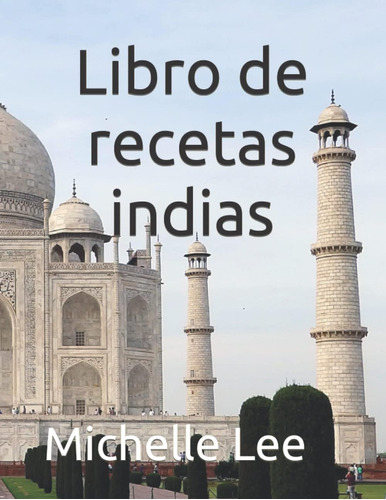Libro: Libro De Recetas Indias (spanish Edition)