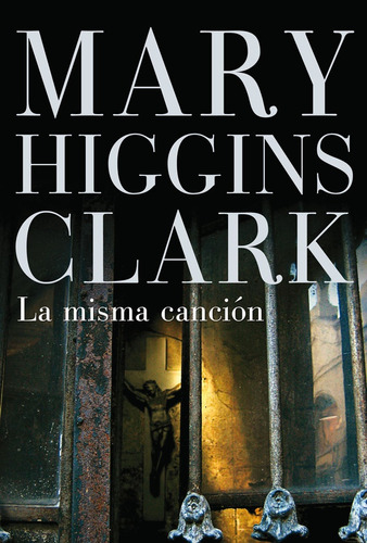 La Misma Canción * - Mary Higgins Clark