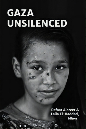 Gaza Unsilenced, De Refaat Alareer. Editorial Just World Books, Tapa Blanda En Inglés