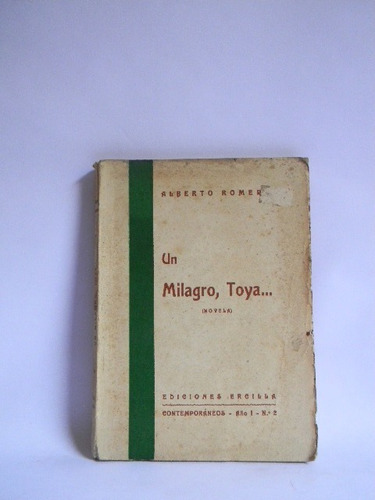 Un Milagro, Toya...novela Alberto Romero