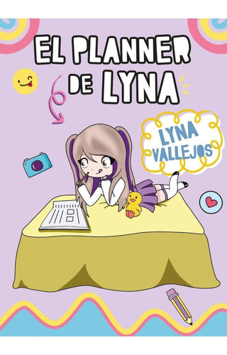EL PLANNER DE LYNA, de Lyna Vallejos., vol. 1. Editorial Altea, tapa blanda, edición 1 en español, 2022